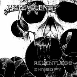 Malevolence (NZ) : Relentless Entropy
